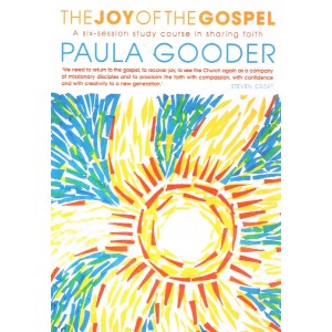 The Joy Of The Gospel by Paula Gooder